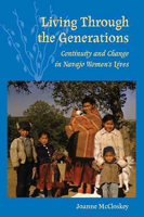 Living Through the Generations: Continuity and Change in Navajo Women's Lives 0816526311 Book Cover