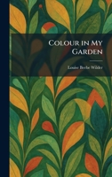 Colour in My Garden 1025565614 Book Cover