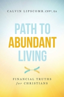 Path to Abundant Living 1599328682 Book Cover