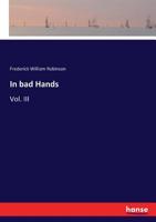 In bad Hands: Vol. III 333713730X Book Cover