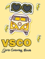 Vsco Girls Coloring Book: vsco girl coloring book for trendy and good vibes B087L4VBBZ Book Cover