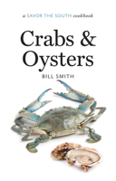 Crabs and Oysters: a Savor the South cookbook 1469622629 Book Cover
