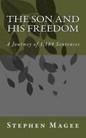 The Son and His Freedom: A Journey of 1,189 Sentences 1494848627 Book Cover