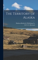 The Territory of Alaska 1018488685 Book Cover