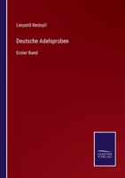 Deutsche Adelsproben: Erster Band 3375051786 Book Cover