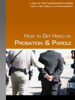 How to Get Hired in Probation and Parole 0982115768 Book Cover