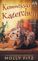 Kommissar Katerchen (Miss Dolittles Geheimnis) (German Edition) 1644515415 Book Cover