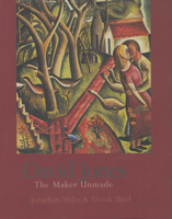 David Jones: The Maker Unmade 1854111345 Book Cover
