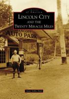 Lincoln City and the Twenty Miracle Miles 0738559318 Book Cover