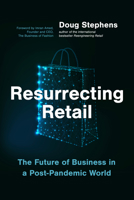 Resurrecting Retail: The Future of Business in a Post-Pandemic World 1773271431 Book Cover