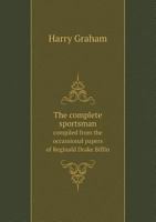 The complete sportsman 1359171924 Book Cover