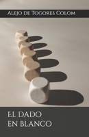 El dado en blanco B09WPT8BPR Book Cover