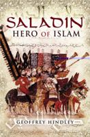 Saladin: Hero of Islam 1848842031 Book Cover