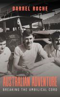 Australian Adventure 0975664379 Book Cover
