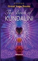 GREAT YOGA BOOKS - The Book of Kundalini: Brand New!: Brand New! 9198735756 Book Cover