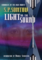 Light on the Sound: Chronicles of the High Inquest 1940999545 Book Cover