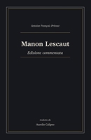 Manon Lescaut: Edizione commentata (Italian Edition) B0H6HSKDNY Book Cover