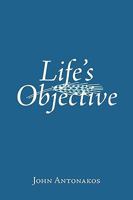 Life's Objective 1449014399 Book Cover