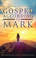 A Commentary on The Gospel According to Mark 196481071X Book Cover