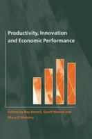 Productivity, Innovation and Economic Performance 0521780314 Book Cover