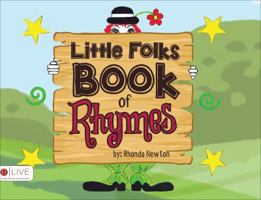 Little Folks Book of Rhymes 1629943339 Book Cover