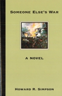 Someone Else's War: A Novel 1574886037 Book Cover