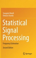 Statistical Signal Processing: Frequency Estimation 9811562822 Book Cover