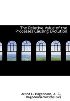 The Relative Value Of The Processes Causing Evolution 1115388622 Book Cover