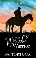 The Wounded Warrior B0FNPPMK2R Book Cover