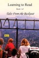 Learning to Read (Tales from the Backseat) B0H8SRGJ7W Book Cover