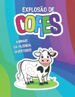 Explosão de Cores: Animais da Fazenda Divertidos! (Portuguese Edition) B0F79RY6JT Book Cover