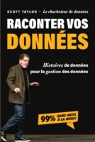 Raconter Vos Données: Histoires de données pour la gestion des données 1634622871 Book Cover