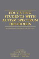 Educating Students with Autism Spectrum Disorders: Research-Based Principles and Practices 0415877571 Book Cover