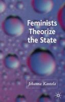 Feminists Theorize the State 0230000258 Book Cover