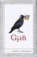 The Grift: A Novel 0307382729 Book Cover