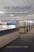 The Employee: A Political History 081222468X Book Cover