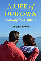 A Life of Our Own: Learning from Autism 190830877X Book Cover