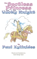 The Spotless Princess and the Yucky Knight 0991952138 Book Cover