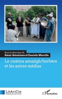 Le cinéma amazigh/berbère et les autres médias 2336407922 Book Cover