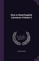How to Read English Literature; 2 1341144542 Book Cover