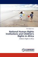 National Human Rights Institutions and Children's Rights in Africa: Children's Rights in Africa 384734143X Book Cover