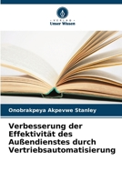 Verbesserung der Effektivität des Außendienstes durch Vertriebsautomatisierung (German Edition) 6207955374 Book Cover