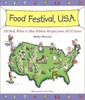 Food Festival, U.S.A.: Red, White, and Blue Ribbon Recipes from All 50 States 1571457755 Book Cover
