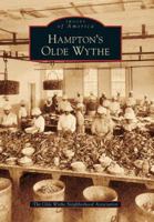 Hampton's Olde Wythe (Images of America: Virginia) 0738543306 Book Cover