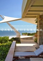 Carlos Herrera: The Architecture of Lines, Light, and Luxury 0847847357 Book Cover
