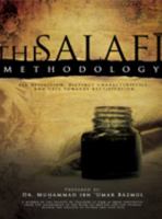 The Salafi Methodology 0982808410 Book Cover