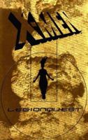 X-Men: Legion Quest 0785101799 Book Cover