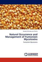 Natural Occurrence and Management of Fumonisin Mycotoxins 3845421959 Book Cover