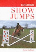 Building Show Jumps 1861267924 Book Cover