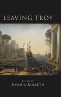 Leaving Troy B0FNLWN76X Book Cover